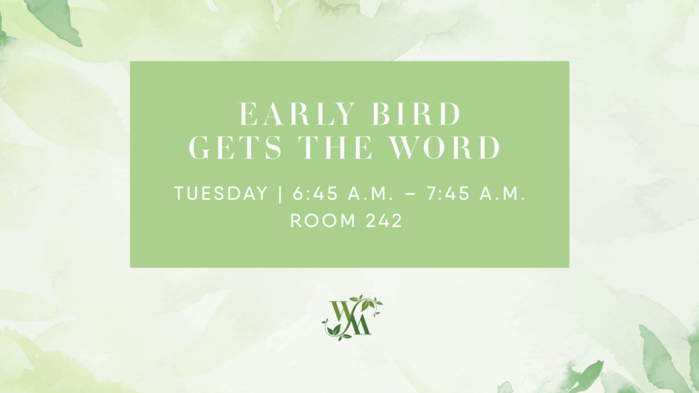 The Early Bird Gets the Word