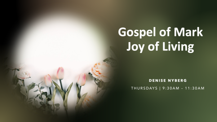 The Gospel of Mark - Joy of Living